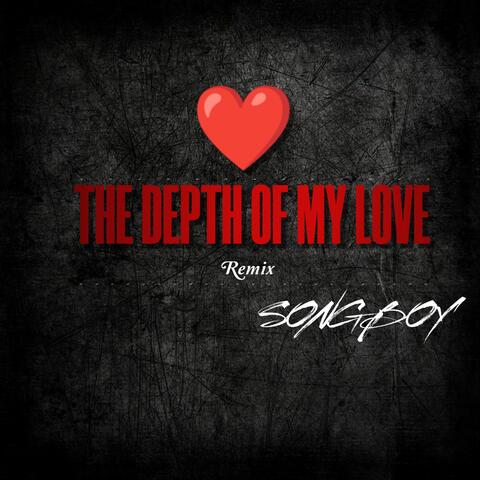 The Depth Of My Love