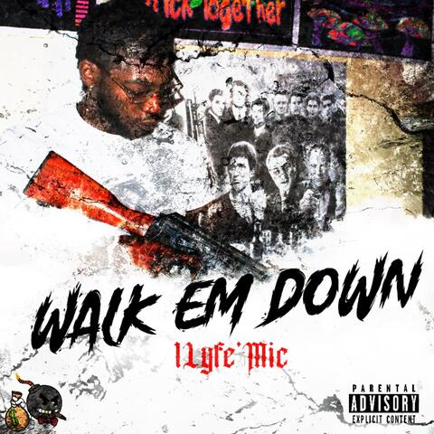 Walk Em Down