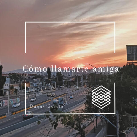 Cómo llamarte amiga