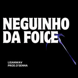 Neguinho Da Foice