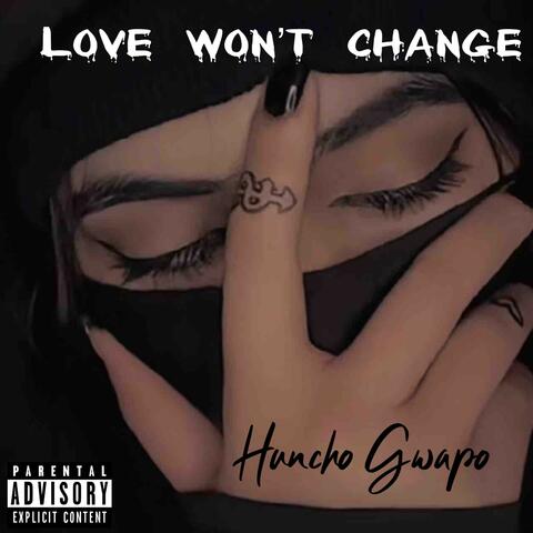 Love Won'T Change