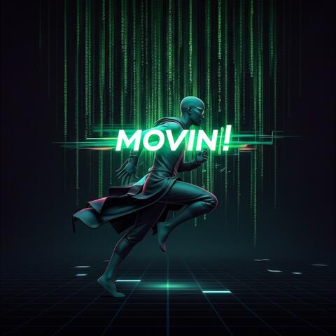 Movin'