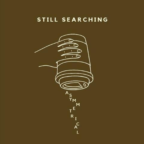Still Searching