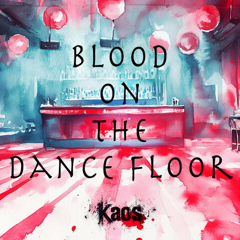 Blood on the Dance Floor
