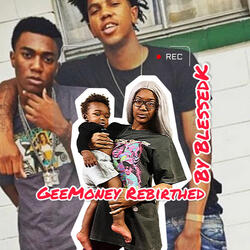 Gee Money Rebirthed
