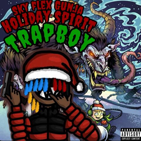 Holiday Spirit Trapboy