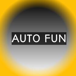 Auto fun