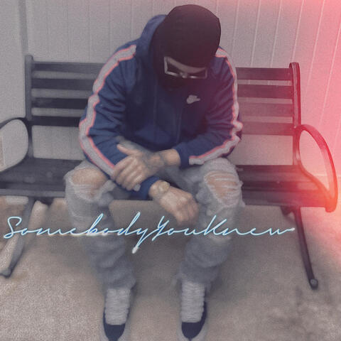 SomebodyYouKnew