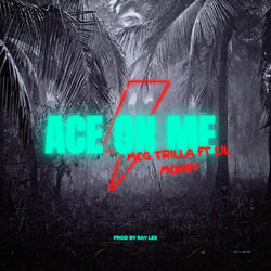 Ace On Me
