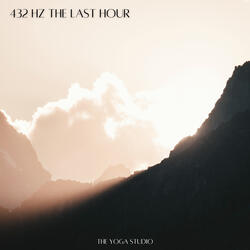 432 Hz the Last Hour