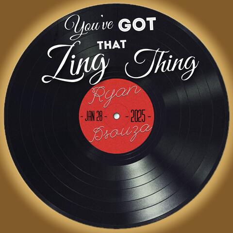 You've got that zing thing