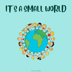 It's A Small World