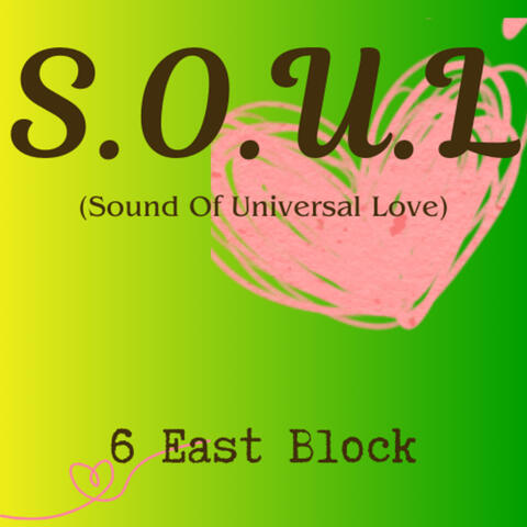 S.O.U.L (Sound Of Universal Love)