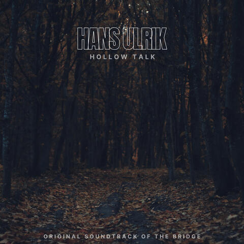 Hollow Talk (Original Soundtrack of The Bridge)
