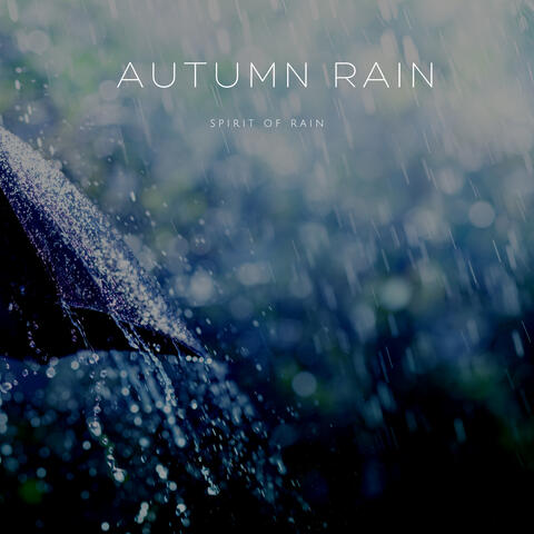 Autumn Rain