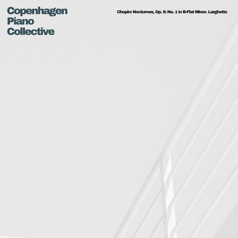 Chopin: Nocturnes, Op. 9: No. 1 in B-Flat Minor. Larghetto