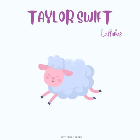 Taylor Swift Lullabies