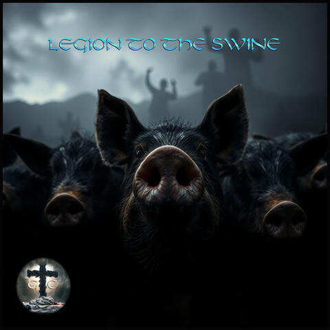Legion To The Swine