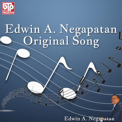 Edwin A. Negapatan Original Song