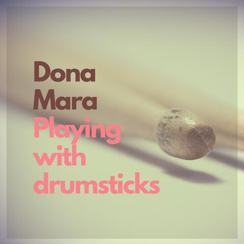Playing with Drumsticks