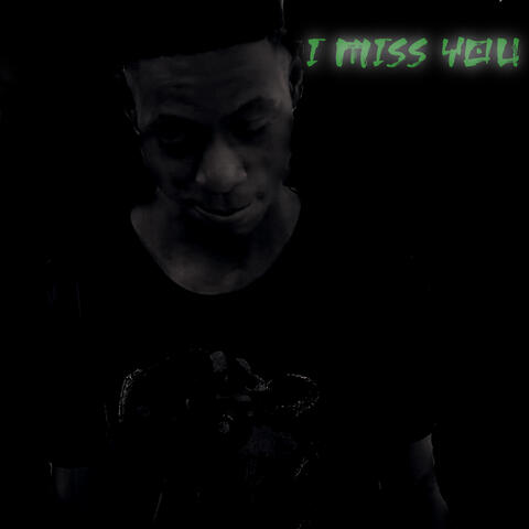 I Miss You