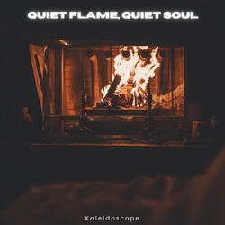 Quiet Flame, Quiet Soul