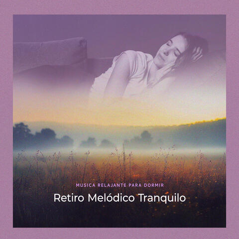 Retiro Melódico Tranquilo