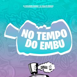 No Tempo Do Embu