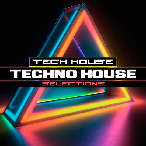 Techno House Selections