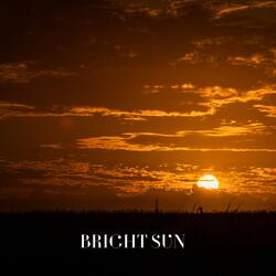 Bright Sun