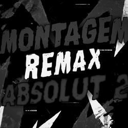 MONTAGEM REMAX ABSOLUT 2