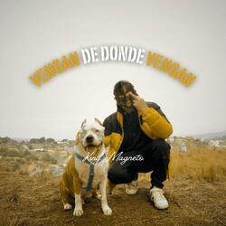 Venga De Donde Vengan
