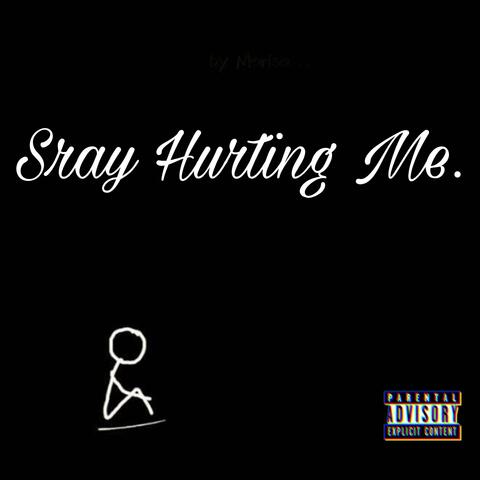 Stay Hurting Me