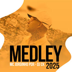 MC JORGINHO PDR - MEDLEY 2025 - DJ CK