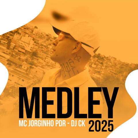 MC JORGINHO PDR - MEDLEY 2025 - DJ CK
