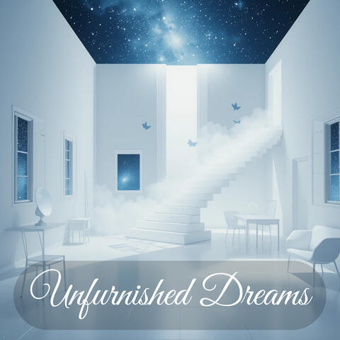 Unfurnished Dreams