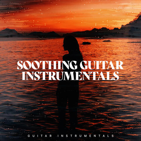 Soothing Guitar Instrumentals