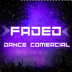 Faded Dance Comercial