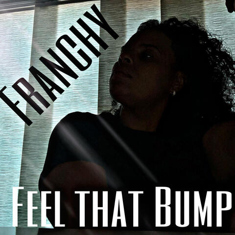 Feel That bump