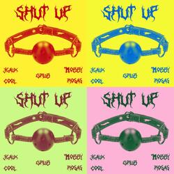 SHUT UP