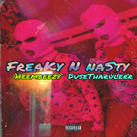 Freaky n Nasty