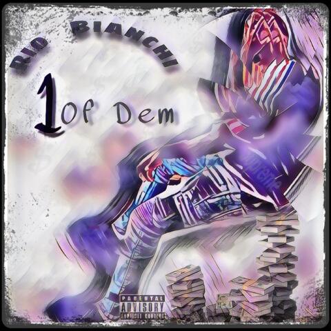 1 Of Dem