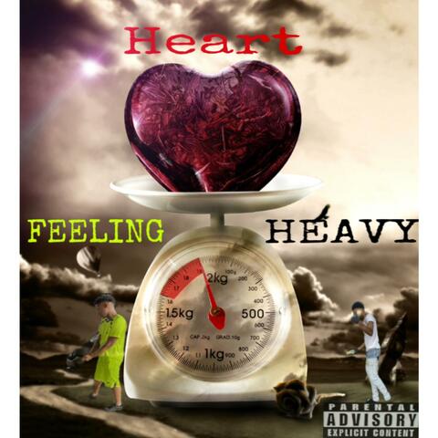 Heart Feeling Heavy