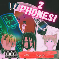 2 Phones