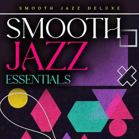 Smooth Jazz Essentials
