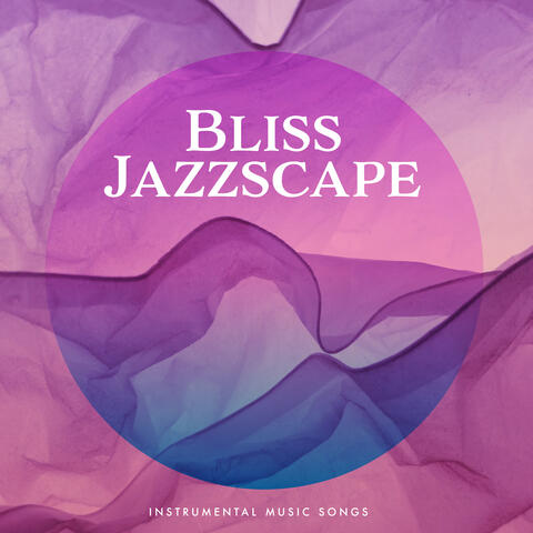 Bliss Jazzscape