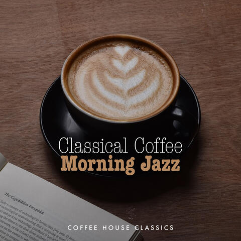 Classical Coffee Morning Jazz