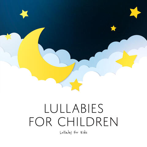 Lullabies for Children