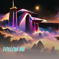 Follow Me