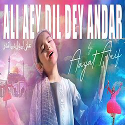 Ali Aye Dil Dey Andar
